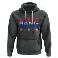Funny 4th Of July Hoodie Just Here To Bang Independence Day Fireworks - Wonder Print Shop