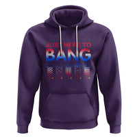 Funny 4th Of July Hoodie Just Here To Bang Independence Day Fireworks - Wonder Print Shop