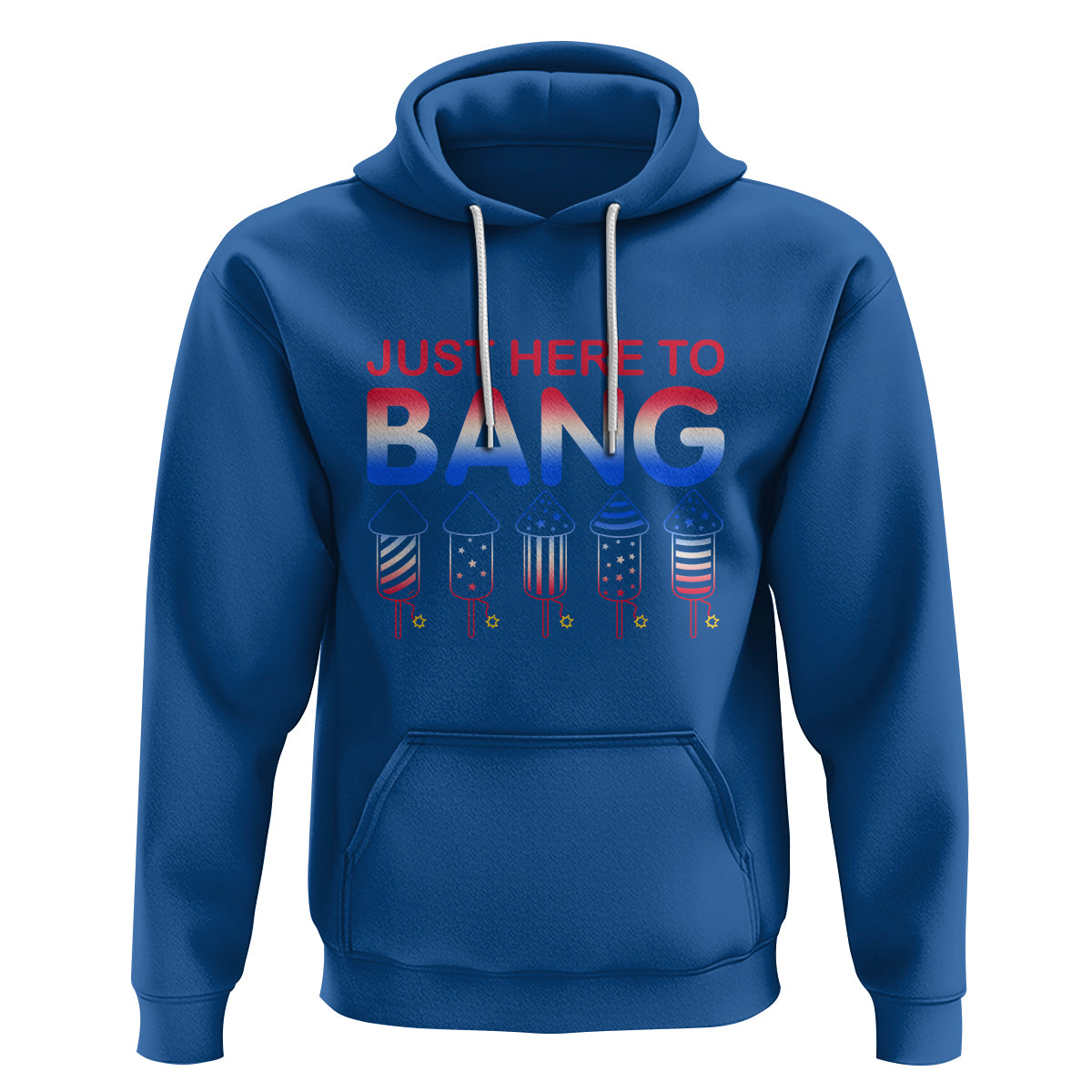 Funny 4th Of July Hoodie Just Here To Bang Independence Day Fireworks - Wonder Print Shop