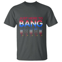 Funny 4th Of July T Shirt Just Here To Bang Independence Day Fireworks - Wonder Print Shop