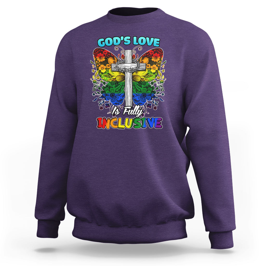 LGBT Pride Sweatshirt God's Love Is Fully Inclusive - Wonder Print Shop