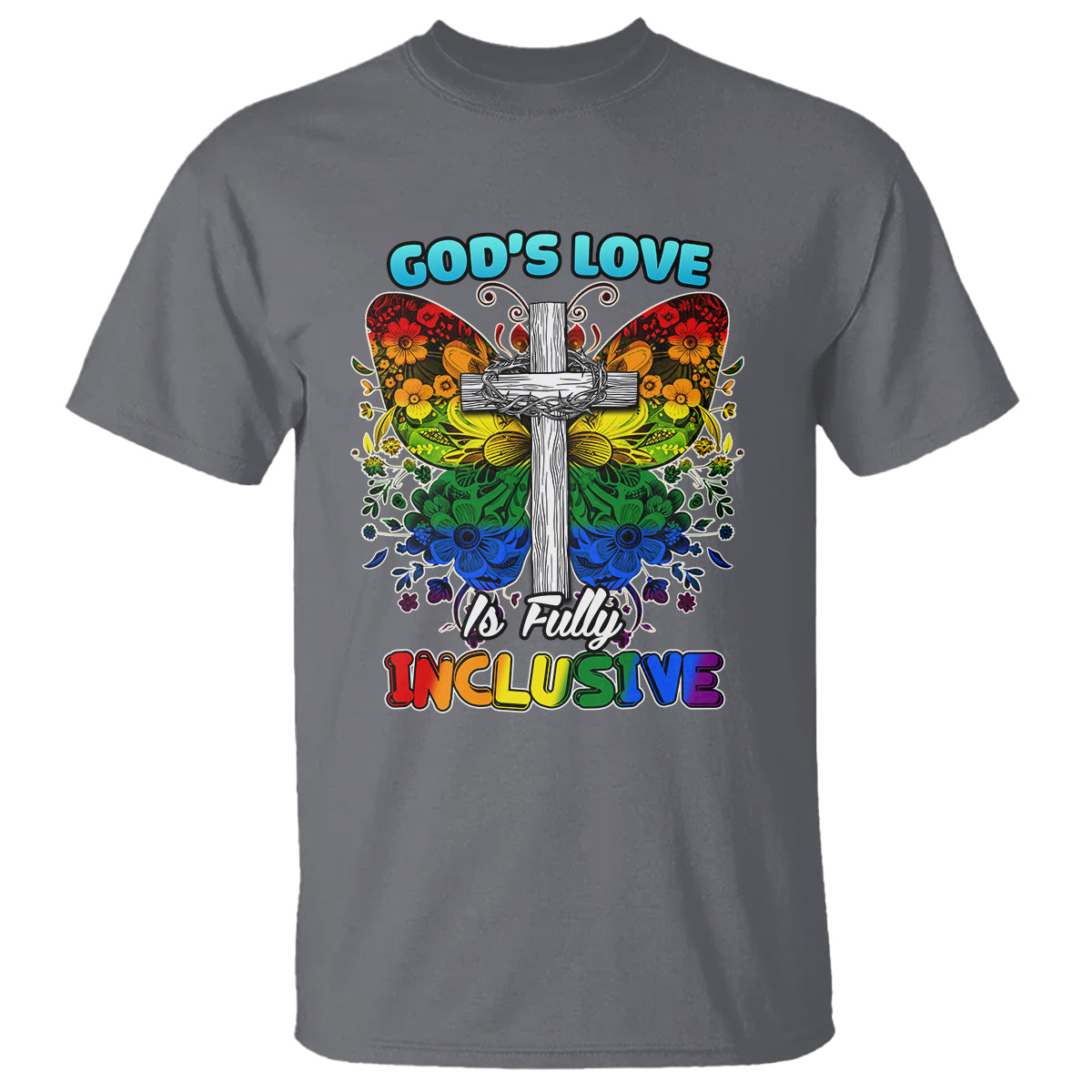 LGBT Pride T Shirt God's Love Is Fully Inclusive - Wonder Print Shop