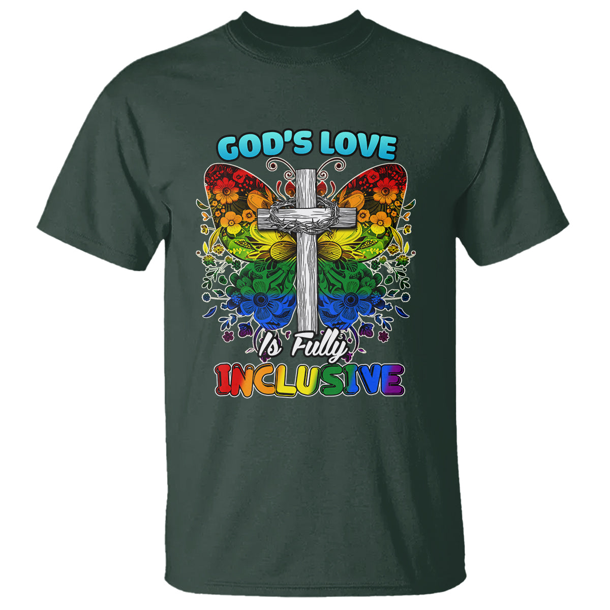 LGBT Pride T Shirt God's Love Is Fully Inclusive - Wonder Print Shop