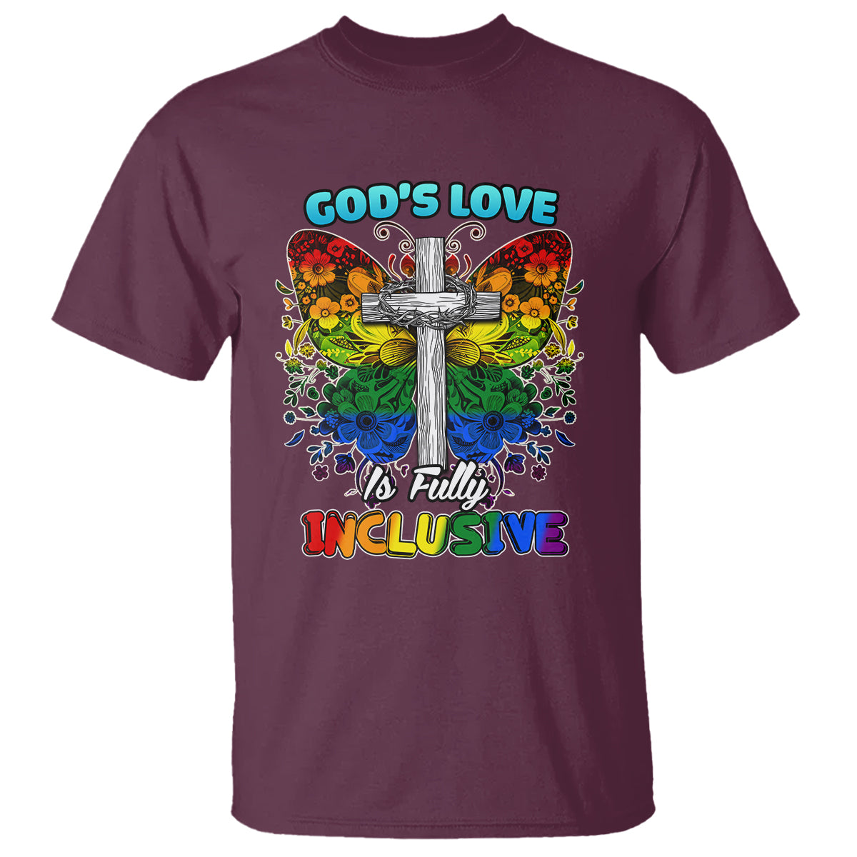 LGBT Pride T Shirt God's Love Is Fully Inclusive - Wonder Print Shop