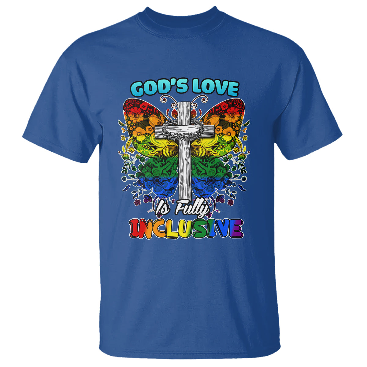 LGBT Pride T Shirt God's Love Is Fully Inclusive - Wonder Print Shop
