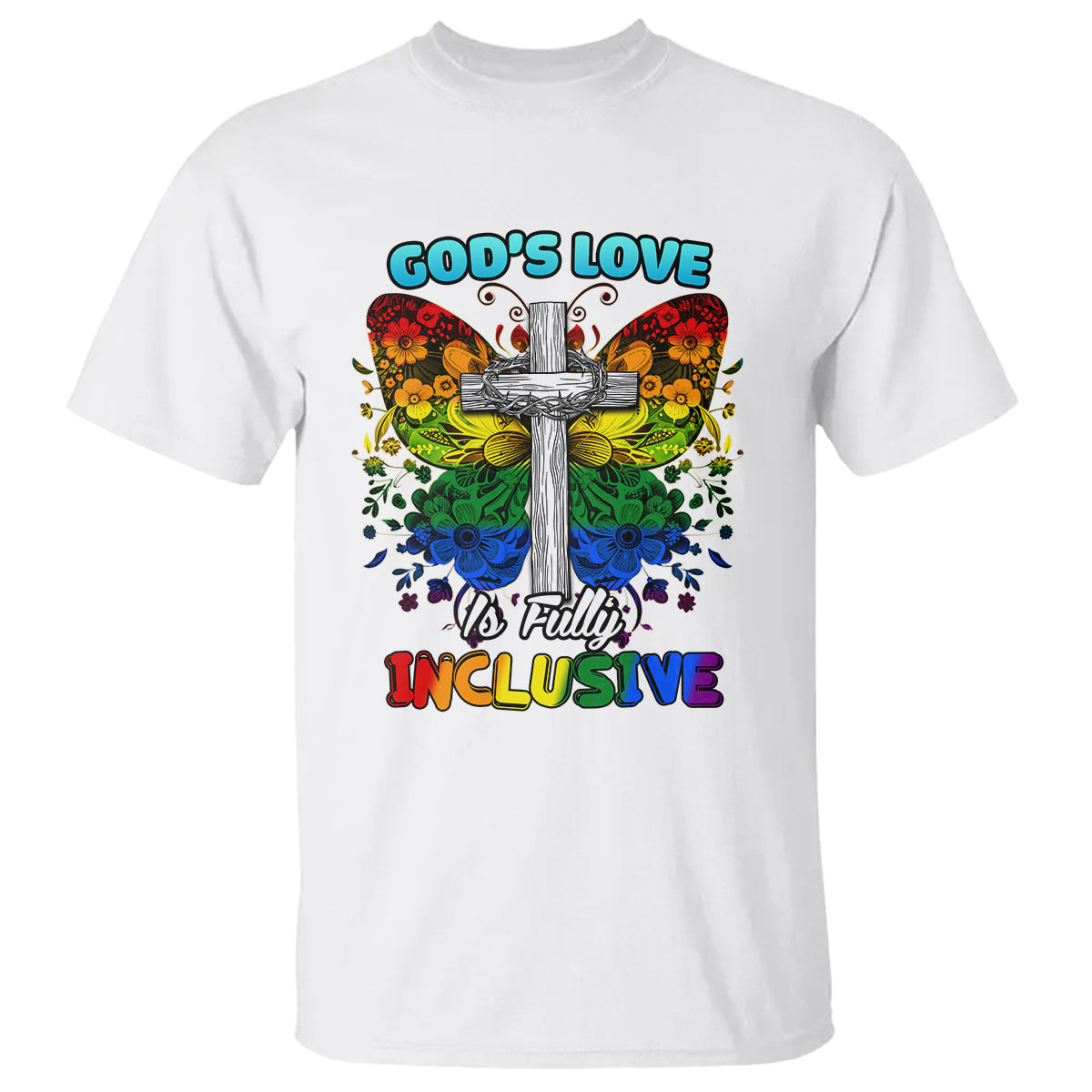 LGBT Pride T Shirt God's Love Is Fully Inclusive - Wonder Print Shop