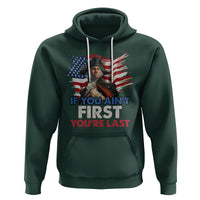 George Washington Hoodie If You Ain't First You're Last - Wonder Print Shop