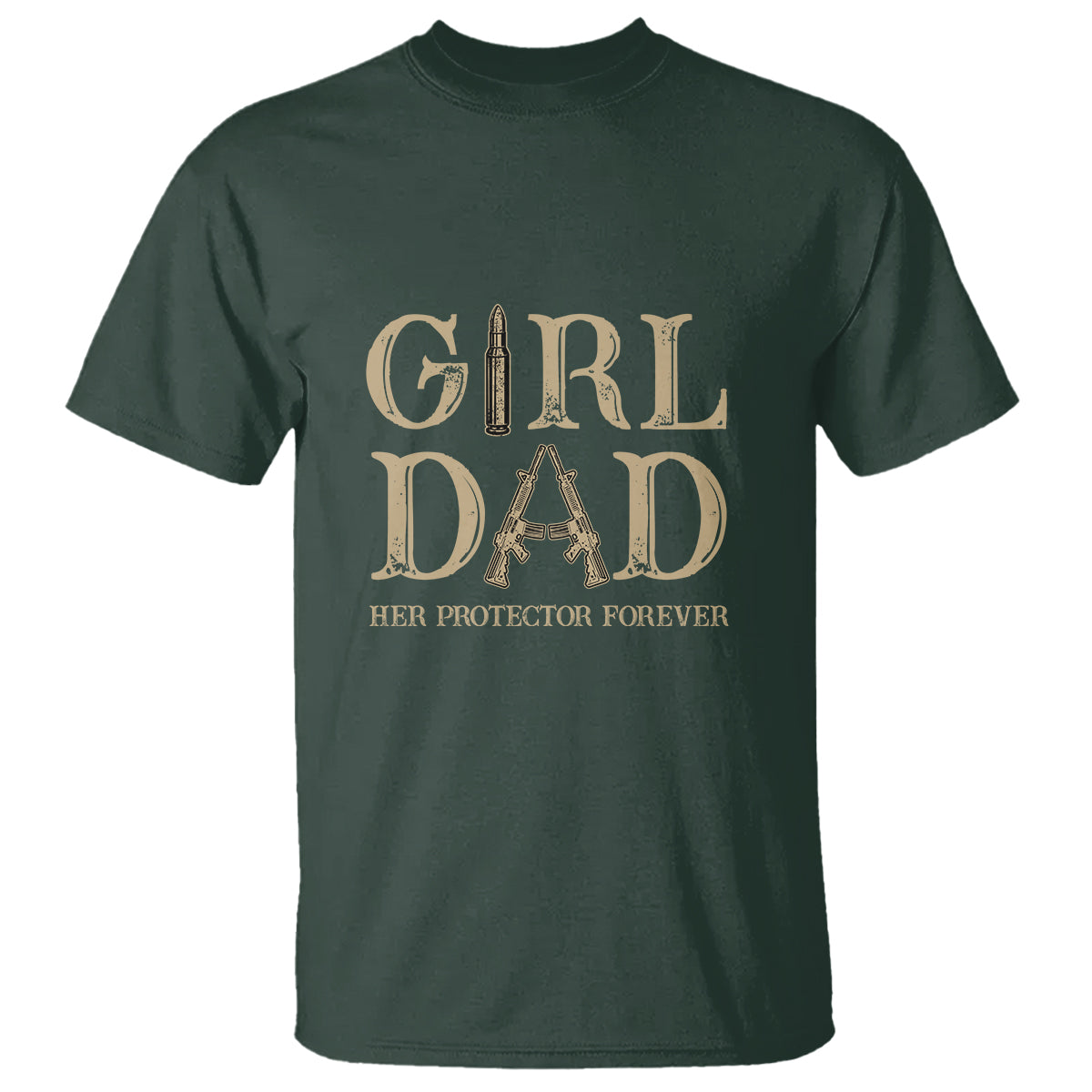 Girl Dad T Shirt Girl Dad Her Protector Forever Father of Girls - Wonder Print Shop