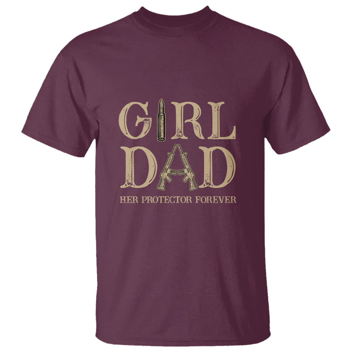 Girl Dad T Shirt Girl Dad Her Protector Forever Father of Girls - Wonder Print Shop