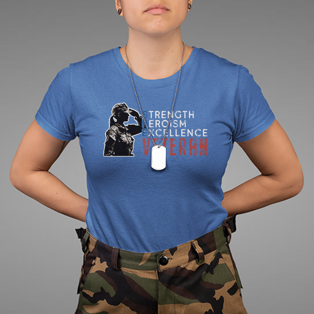 Female Veteran T Shirt Strength Heroism Excellence Women - Wonder Print Shop