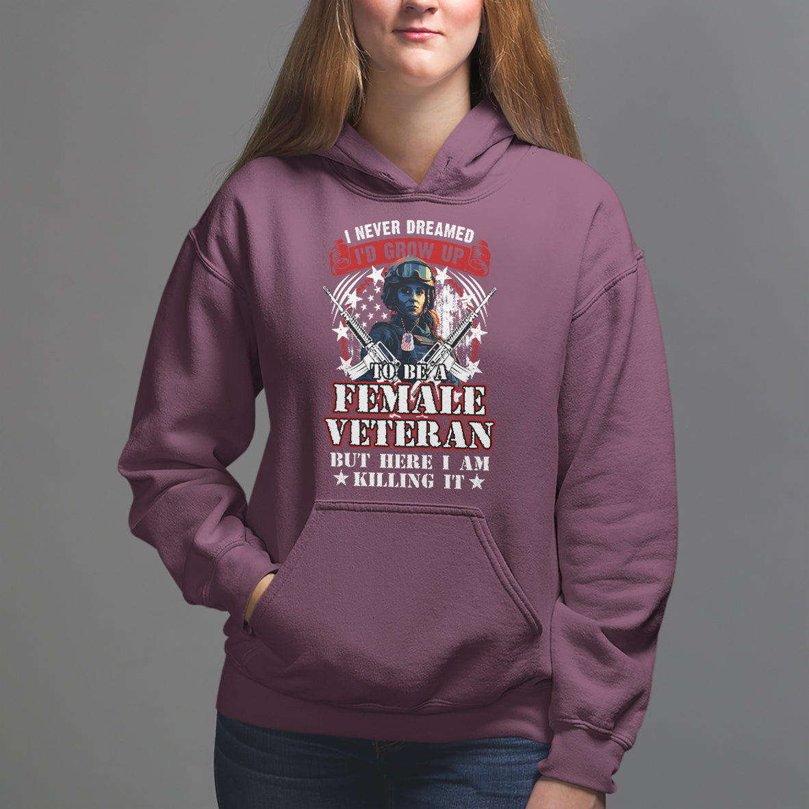 Female Veteran Hoodie I Never Dreamed I'd Grow Up To Be But Here I Am Killing It American Flag Dog Tags - Wonder Print Shop