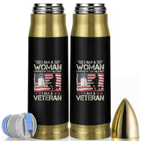 Female Veteran Bullet Tumbler I Am A Woman I Served In The Military American Flag Women