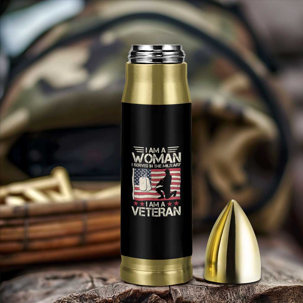 Female Veteran Bullet Tumbler I Am A Woman I Served In The Military American Flag Women