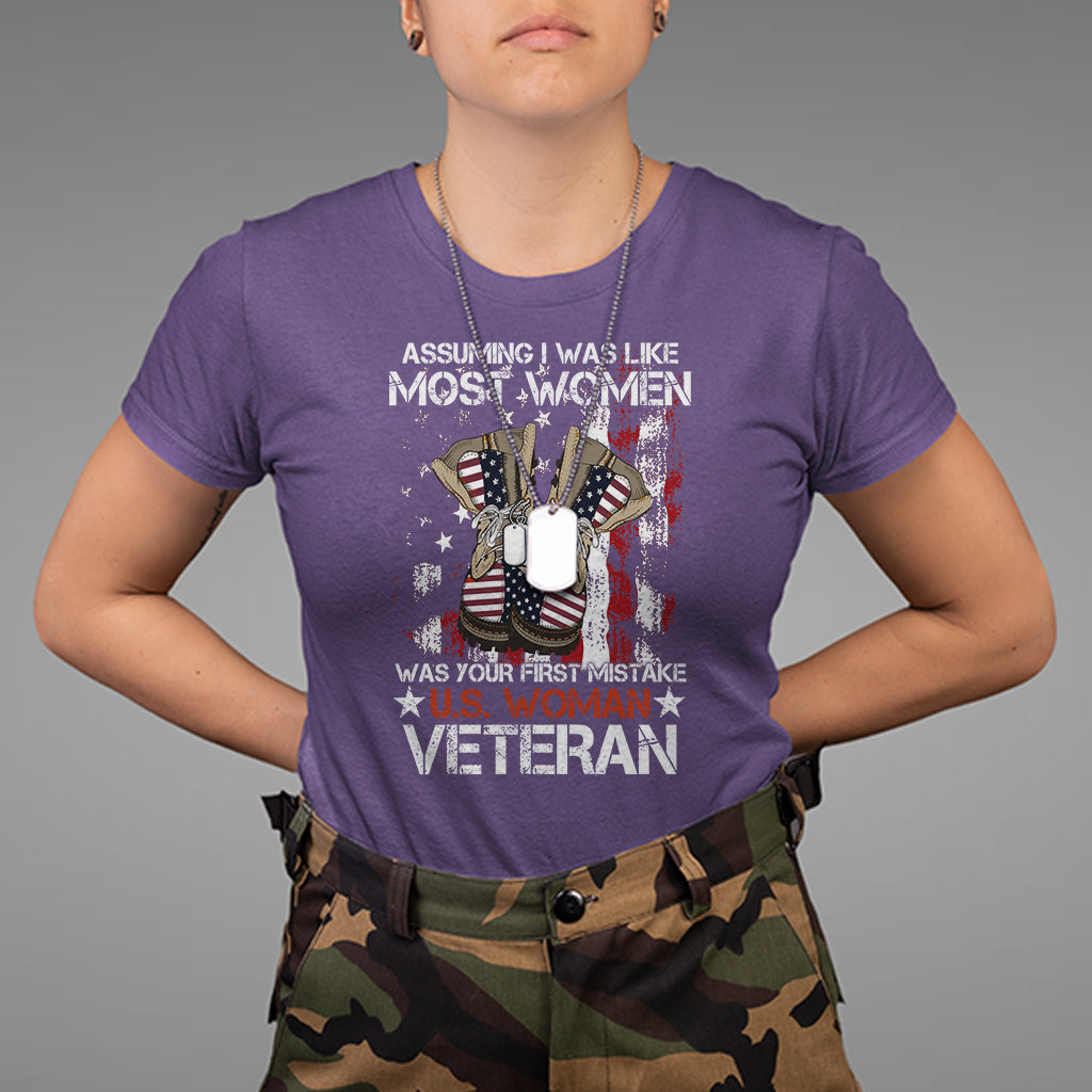 Female Veteran T Shirt Assuming I Was Like Most Women Was Your First Mistake American Flag Dog Tags And Combat Boots - Wonder Print Shop
