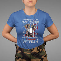 Female Veteran T Shirt Assuming I Was Like Most Women Was Your First Mistake American Flag Dog Tags And Combat Boots - Wonder Print Shop