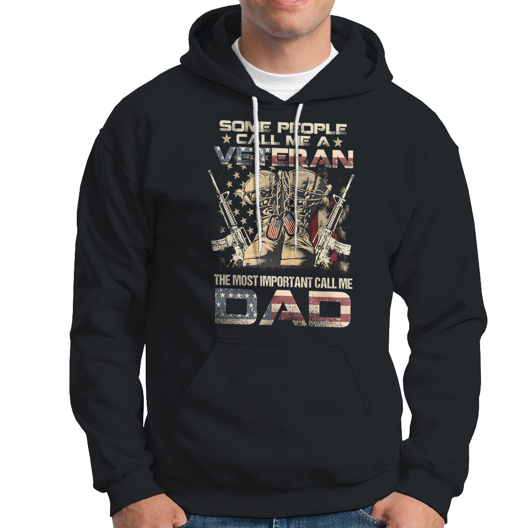 Veteran Dad Hoodie The Most Important People Call Me Dad American Flag Combat Boots And Dog Tags - Wonder Print Shop