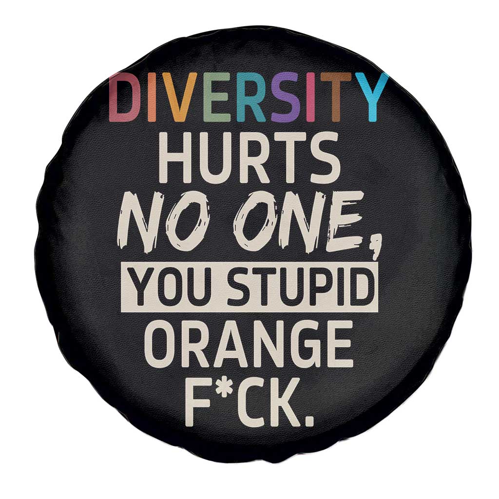 Diversity Hurts No One Spare Tire Cover Equality and Inclusion Bold Statement - Wonder Print Shop