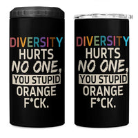 Diversity Hurts No One 4 in 1 Can Cooler Tumbler Equality and Inclusion Bold Statement - Wonder Print Shop