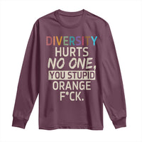 Diversity Hurts No One Long Sleeve Shirt Equality and Inclusion Bold Statement - Wonder Print Shop