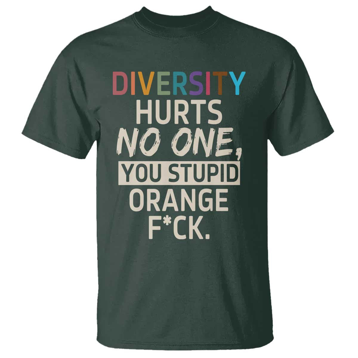 Diversity Hurts No One T Shirt Equality and Inclusion Bold Statement - Wonder Print Shop