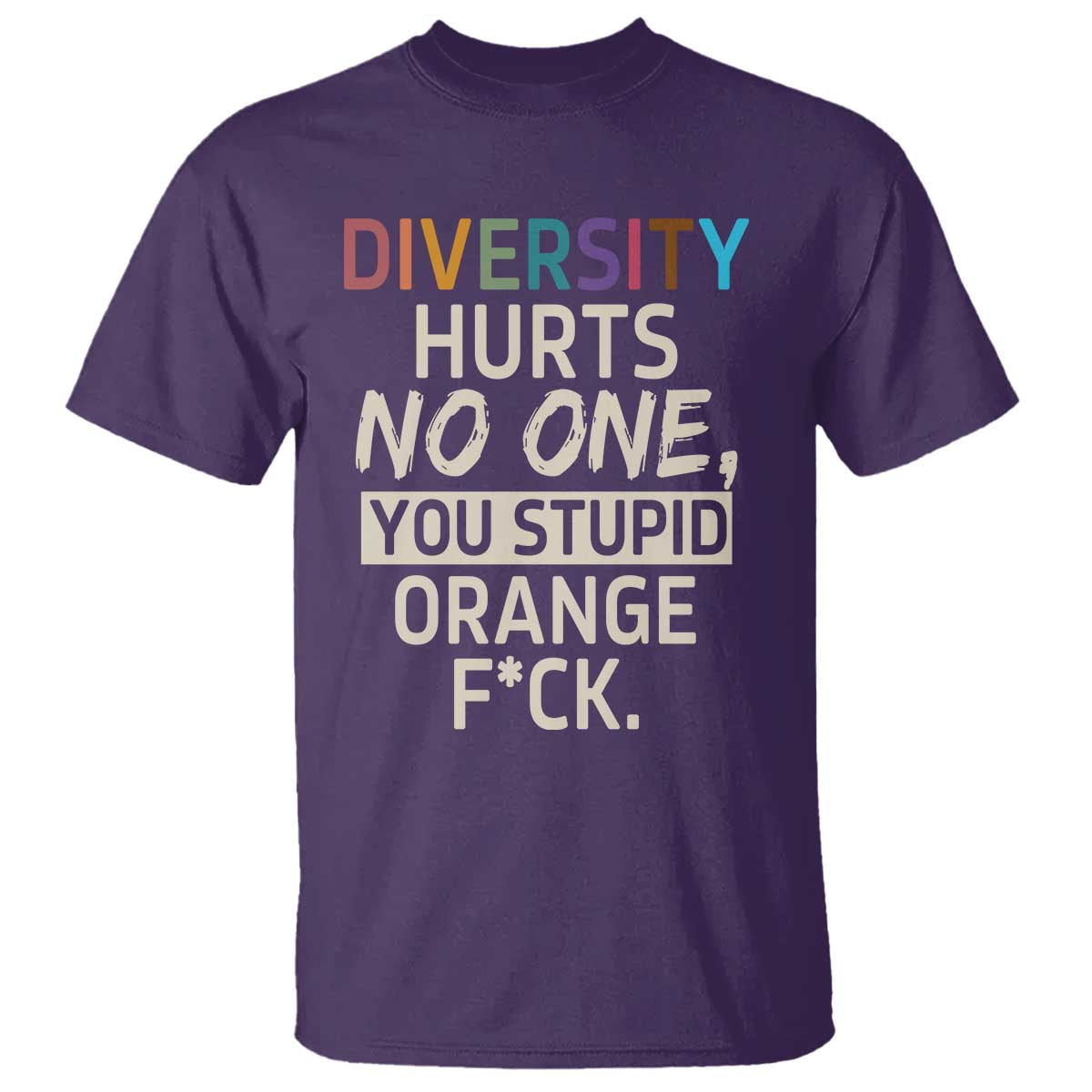 Diversity Hurts No One T Shirt Equality and Inclusion Bold Statement - Wonder Print Shop