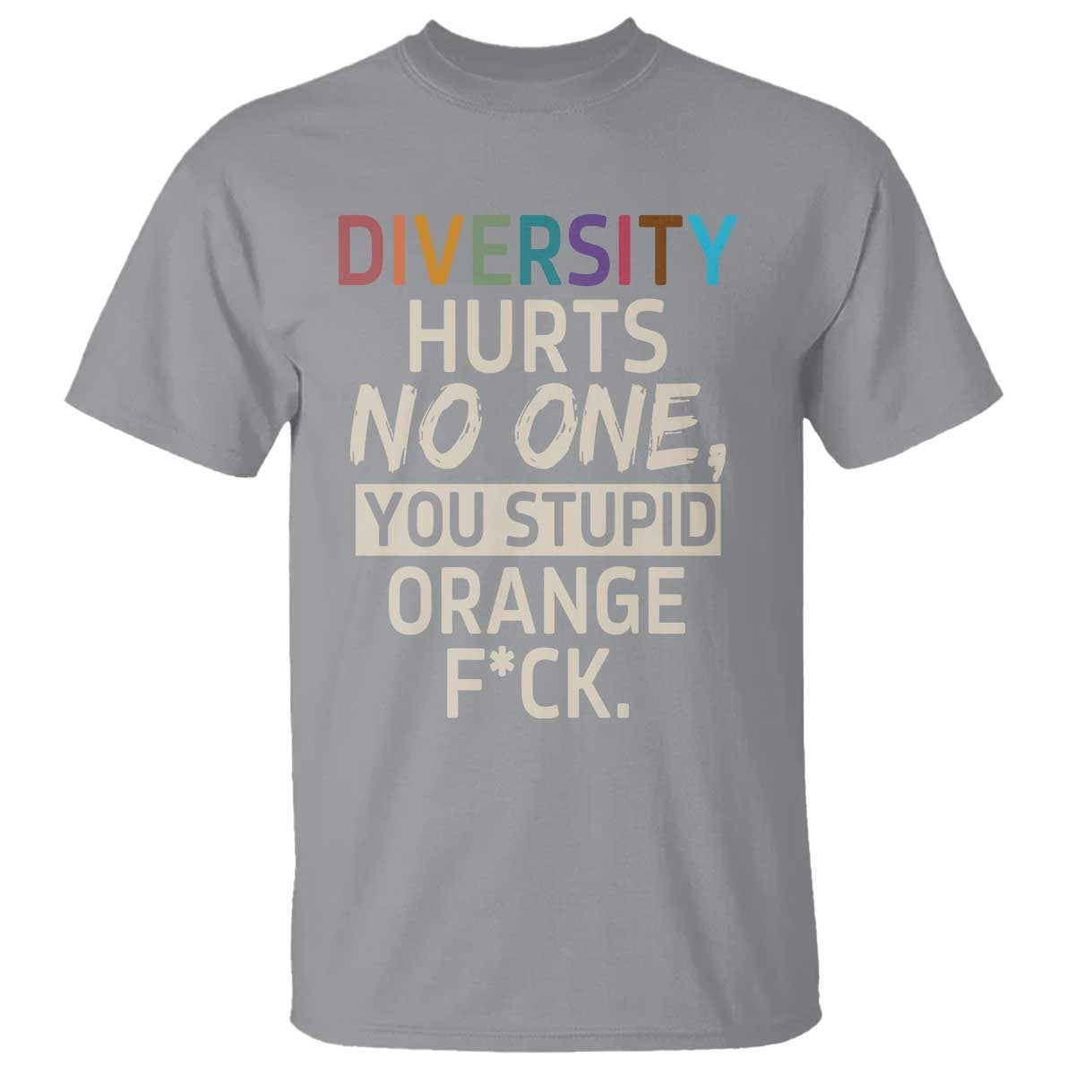 Diversity Hurts No One T Shirt Equality and Inclusion Bold Statement - Wonder Print Shop