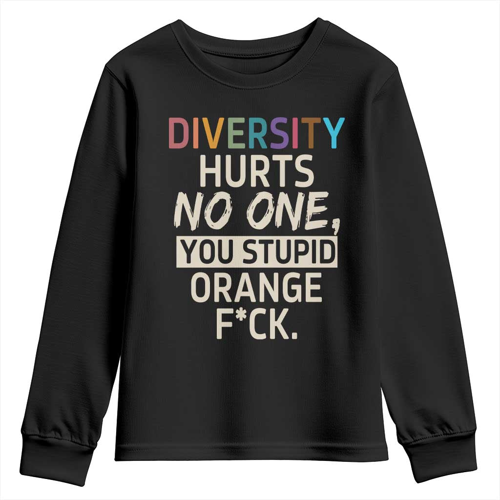 Diversity Hurts No One Youth Sweatshirt Equality and Inclusion Bold Statement - Wonder Print Shop