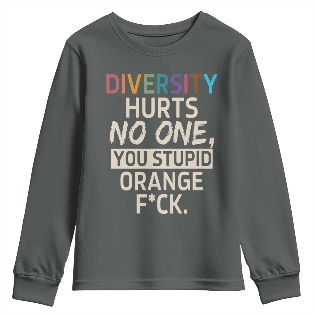 Diversity Hurts No One Youth Sweatshirt Equality and Inclusion Bold Statement - Wonder Print Shop