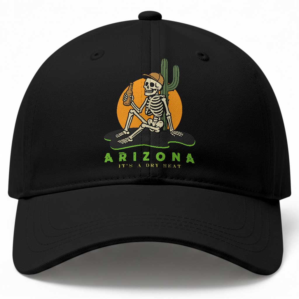 Funny Arizona Its A Dry Heat Skeleton Graphic Baseball Cap Vintage Desert Drinking Beer Saguaro Cactus Souvenir