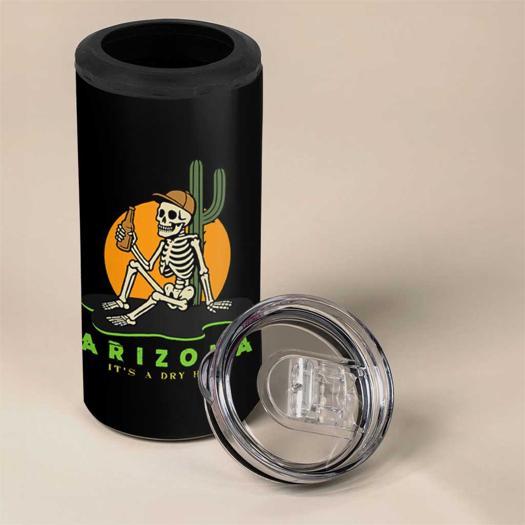 Funny Arizona Its A Dry Heat Skeleton Graphic 4 in 1 Can Cooler Tumbler Vintage Desert Drinking Beer Saguaro Cactus Souvenir
