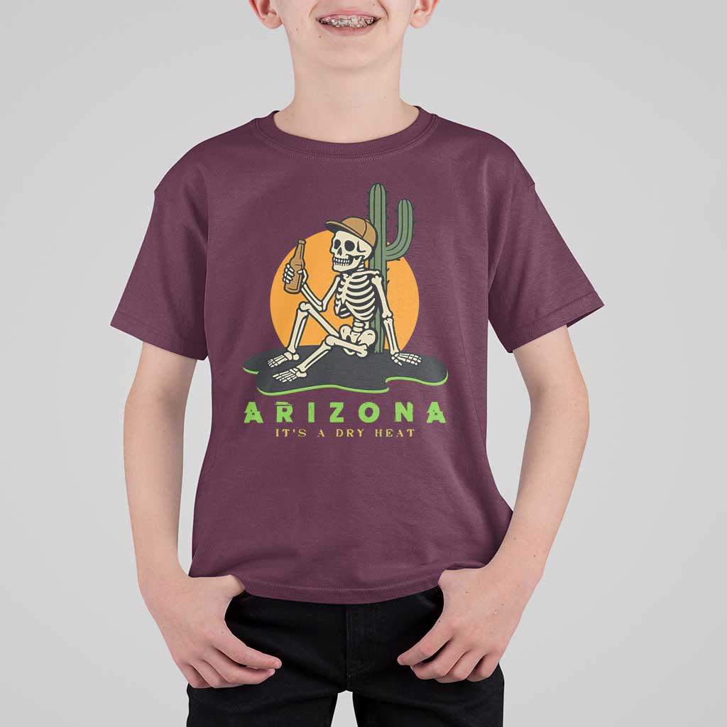 Funny Arizona Its A Dry Heat Skeleton Graphic T Shirt For Kid Vintage Desert Drinking Beer Saguaro Cactus Souvenir