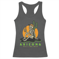 Funny Arizona Its A Dry Heat Skeleton Graphic Racerback Tank Top Vintage Desert Drinking Beer Saguaro Cactus Souvenir