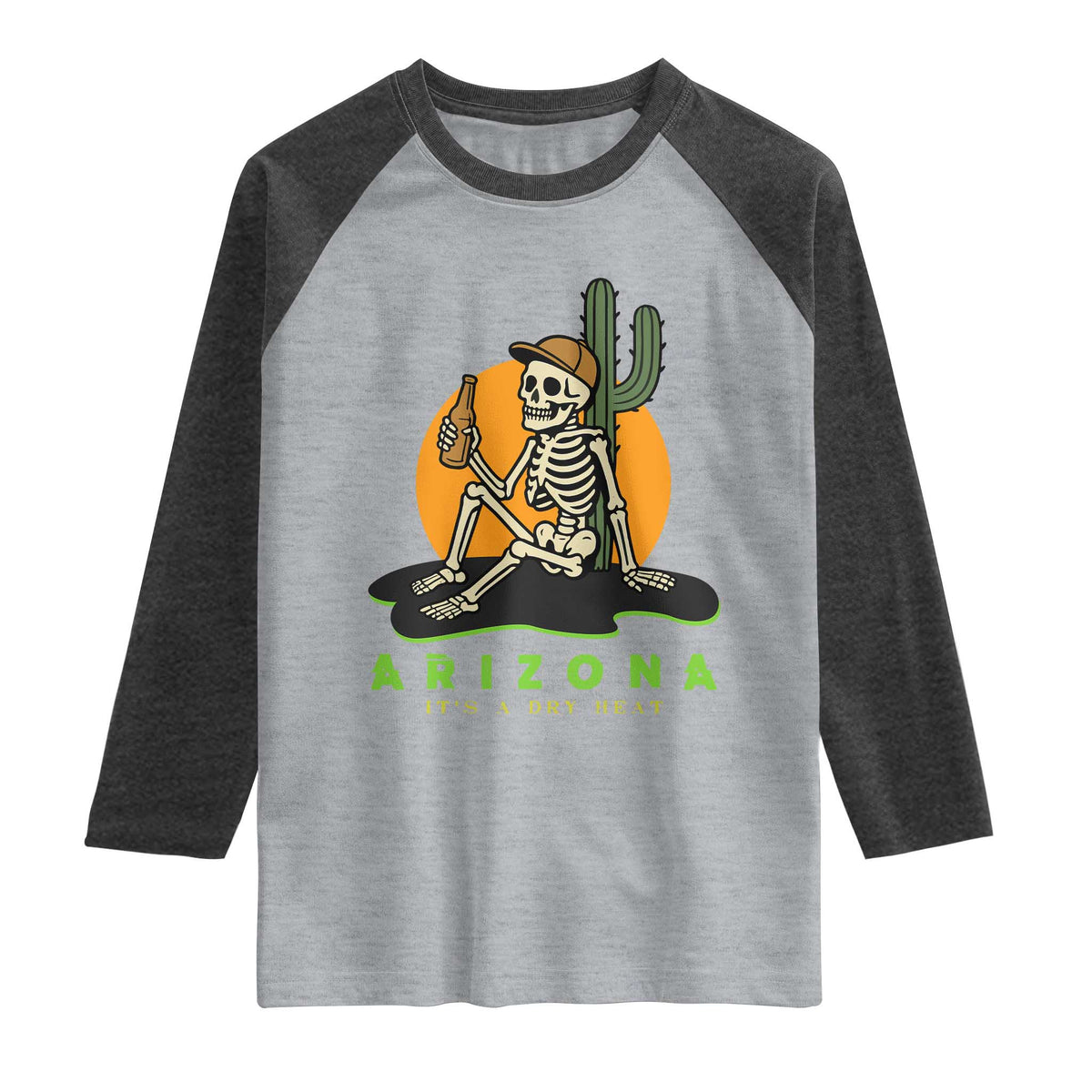 Funny Arizona Its A Dry Heat Skeleton Graphic Raglan Shirt Vintage Desert Drinking Beer Saguaro Cactus Souvenir