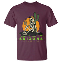 Funny Arizona Its A Dry Heat Skeleton Graphic T Shirt Vintage Desert Drinking Beer Saguaro Cactus Souvenir