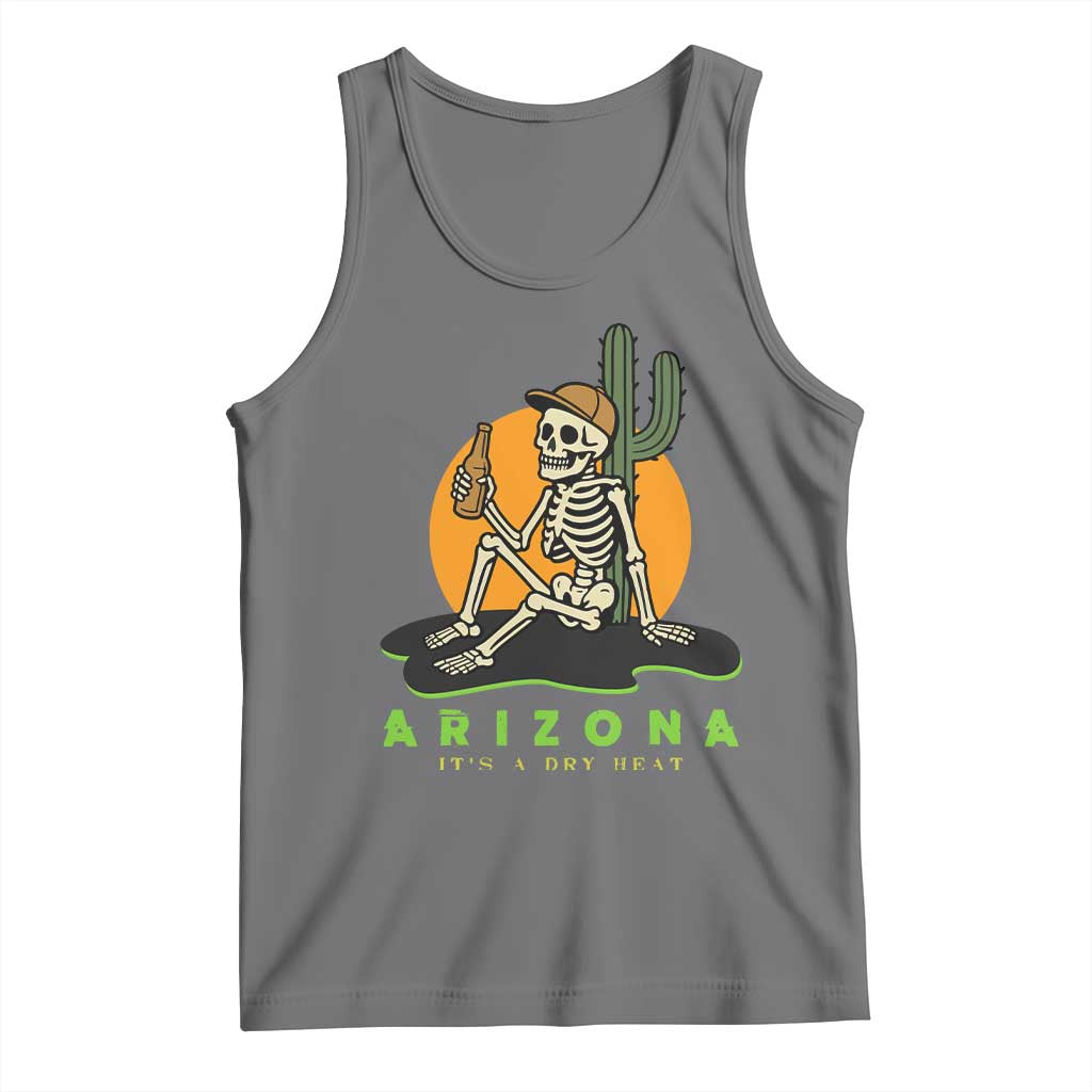Funny Arizona Its A Dry Heat Skeleton Graphic Tank Top Vintage Desert Drinking Beer Saguaro Cactus Souvenir