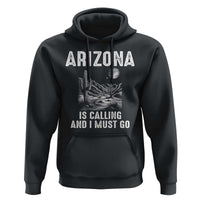 Retro Arizona Is Calling And I Must Go Graphic Hoodie Outdoor Desert Cactus Mountain Travel Souvenir