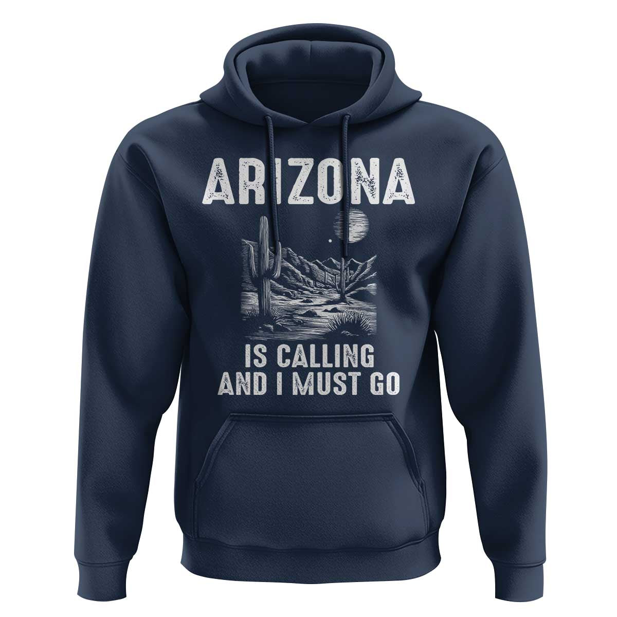 Retro Arizona Is Calling And I Must Go Graphic Hoodie Outdoor Desert Cactus Mountain Travel Souvenir