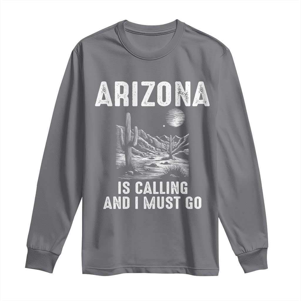 Retro Arizona Is Calling And I Must Go Graphic Long Sleeve Shirt Outdoor Desert Cactus Mountain Travel Souvenir