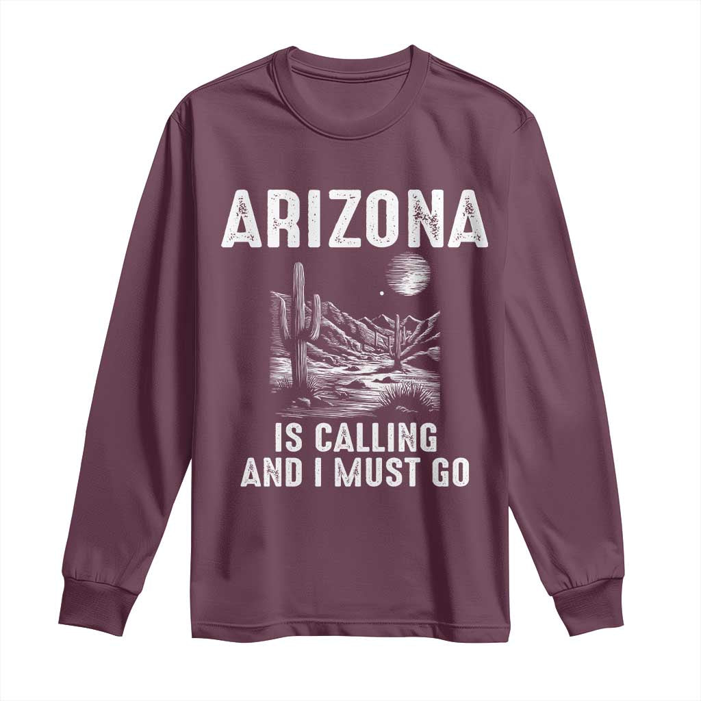 Retro Arizona Is Calling And I Must Go Graphic Long Sleeve Shirt Outdoor Desert Cactus Mountain Travel Souvenir
