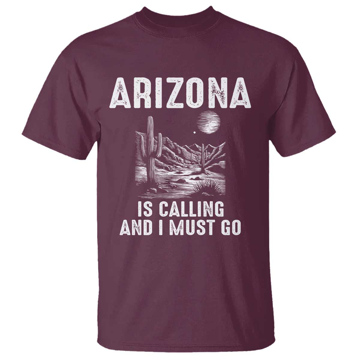 Retro Arizona Is Calling And I Must Go Graphic T Shirt Outdoor Desert Cactus Mountain Travel Souvenir