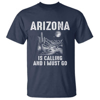 Retro Arizona Is Calling And I Must Go Graphic T Shirt Outdoor Desert Cactus Mountain Travel Souvenir