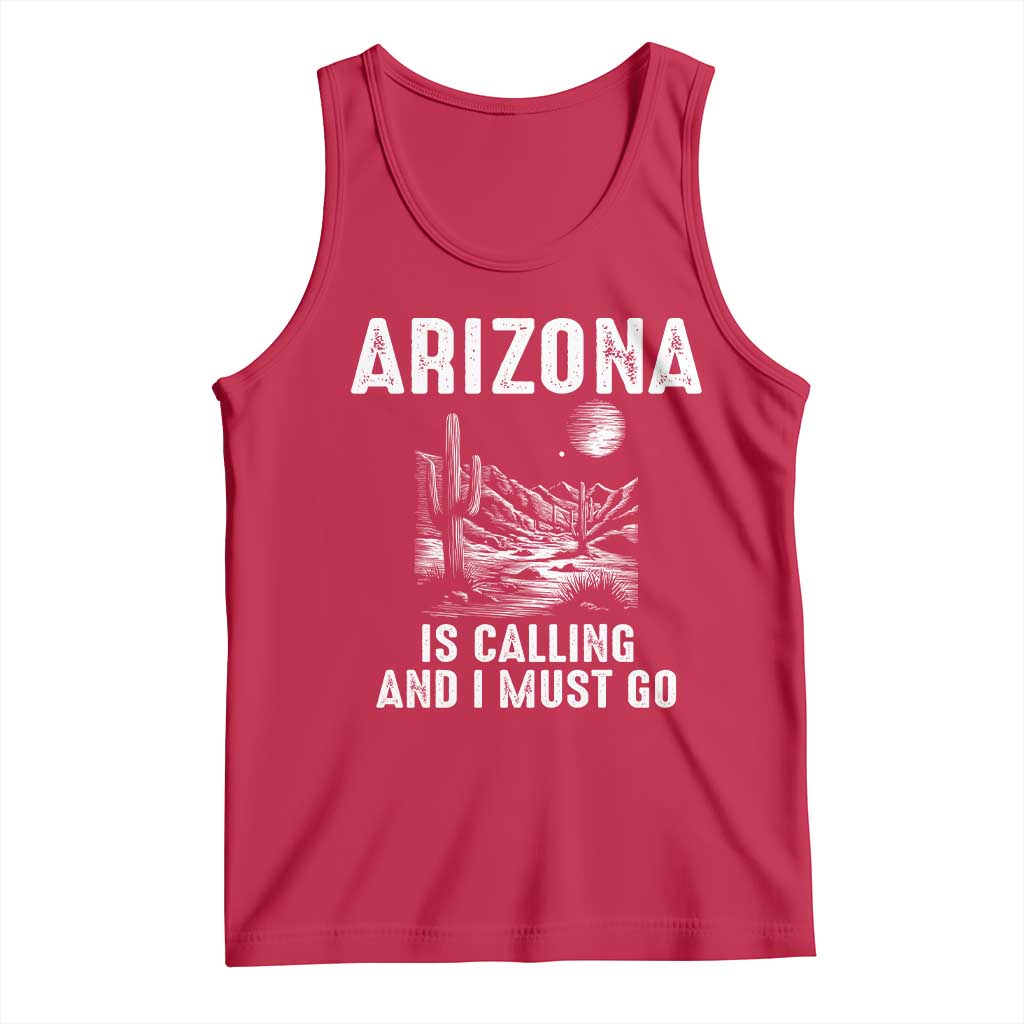Retro Arizona Is Calling And I Must Go Graphic Tank Top Outdoor Desert Cactus Mountain Travel Souvenir