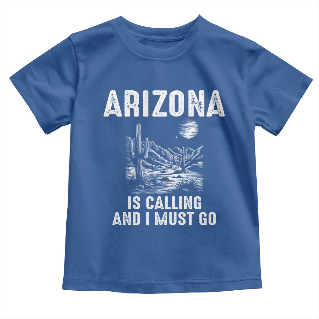 Retro Arizona Is Calling And I Must Go Graphic Toddler T Shirt Outdoor Desert Cactus Mountain Travel Souvenir