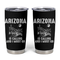 Retro Arizona Is Calling And I Must Go Graphic Tumbler Cup Outdoor Desert Cactus Mountain Travel Souvenir
