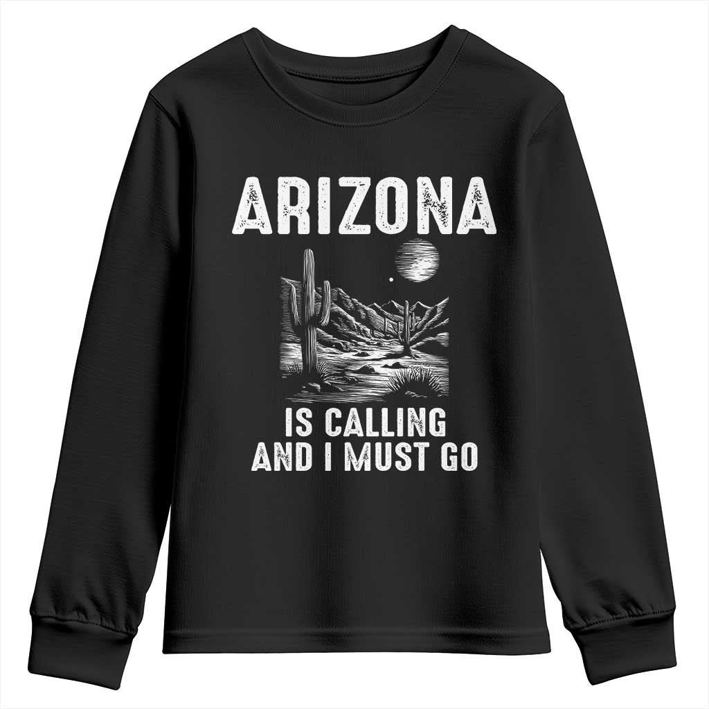 Retro Arizona Is Calling And I Must Go Graphic Youth Sweatshirt Outdoor Desert Cactus Mountain Travel Souvenir