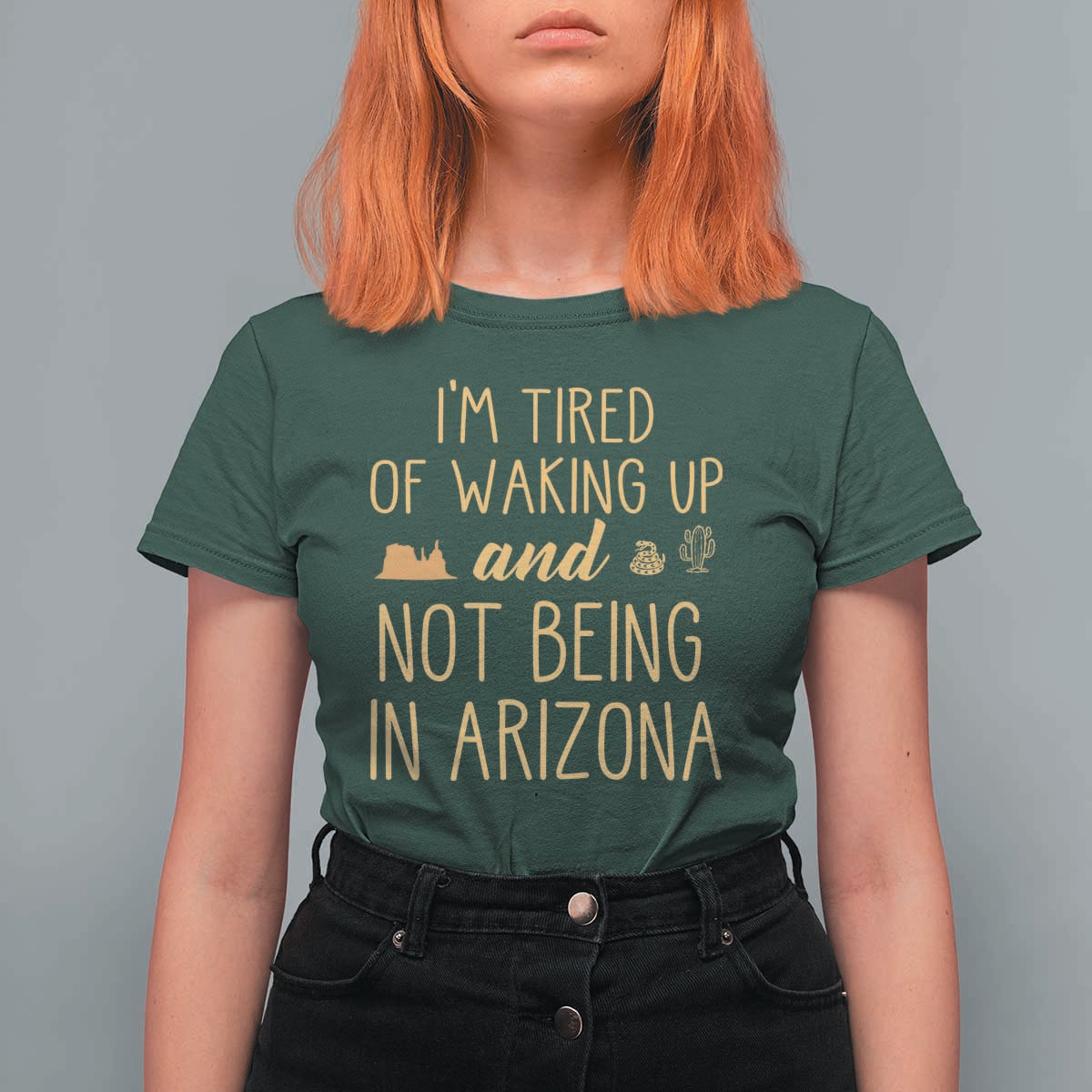 Funny Im Tired Of Waking Up And Not Being In Arizona Graphic T Shirt For Women Desert Vacation Nostalgia Souvenir