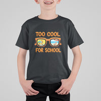 Funny Too Cool For School T Shirt For Kid Vacation Mode Sunglasses Summer Beach - Wonder Print Shop