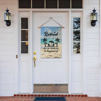 Retired Not My Problem Anymore Funny Beach Vacation Garden Flag Retirement Gag Gift Oasis Summer Vibes