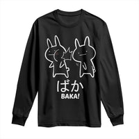 Funny Japanese Baka Long Sleeve Shirt Foolish Humorous Dumb Sarcasm Anime Manga Otaku
