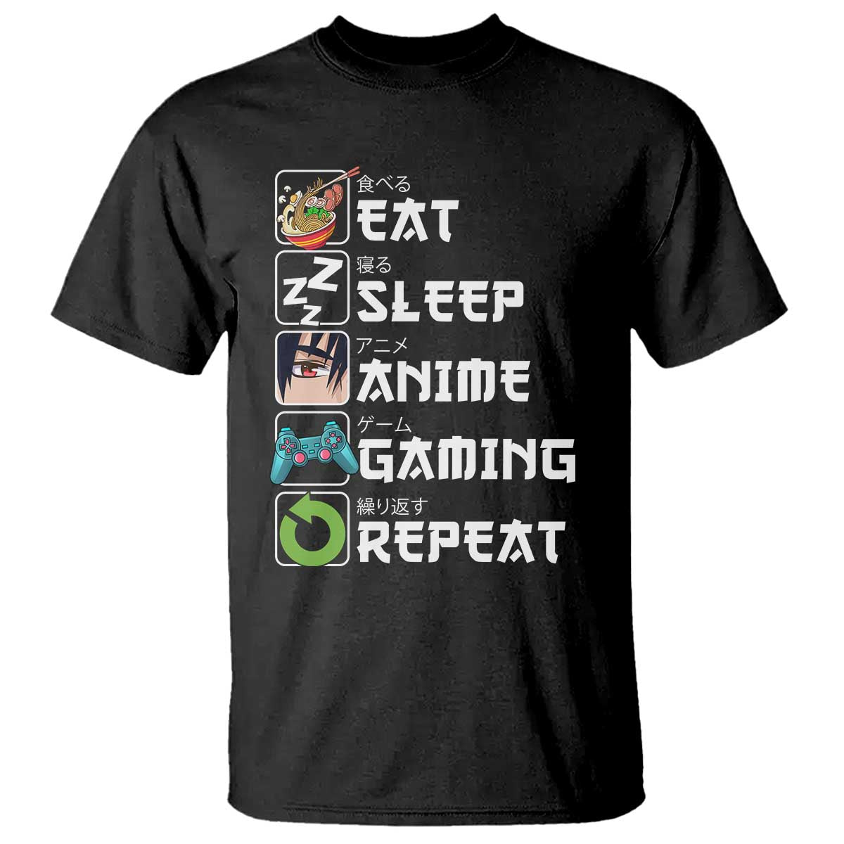 Eat Sleep Anime Gaming Repeat T Shirt Kawaii Otaku Gamer Manga Lover - Wonder Print Shop